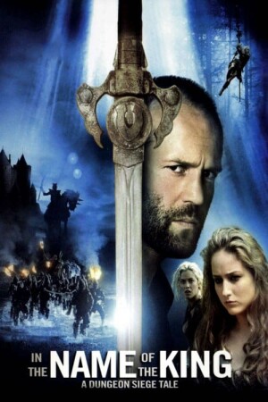 In the Name of the King: A Dungeon Siege Tale