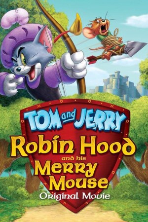 Tom And Jerry Robin Hood And His Merry Mouse