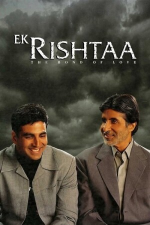 Ek Rishtaa – The Bond of Love