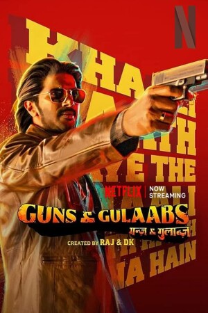 Guns & Gulaabs (S01 Complete)