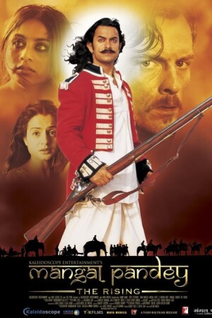 Mangal Pandey – The Rising