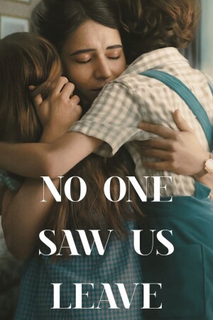 No One Saw Us Leave (S01 Complete)