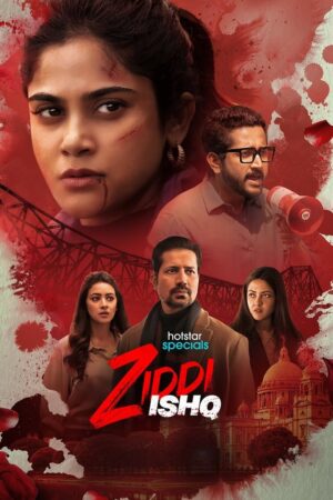 Ziddi Ishq (S01 Complete)