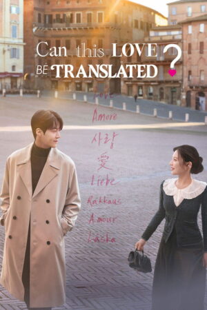 Can This Love Be Translated? (S01 Complete)