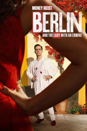 Berlin and the Lady with an Ermine (S01 Complete)