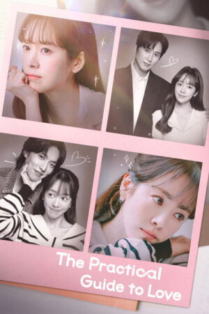 The Practical Guide to Love (S01 Complete)