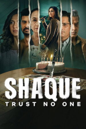 Shaque: Trust No One (S01 Complete)