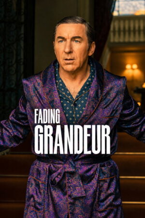 Fading Grandeur (S01 Complete)
