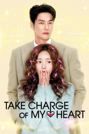 Take Charge of My Heart (S01 Complete)